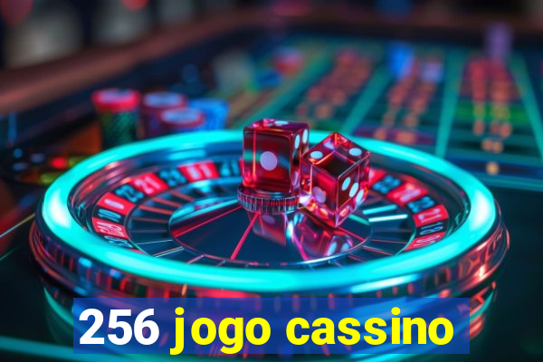 256 jogo cassino